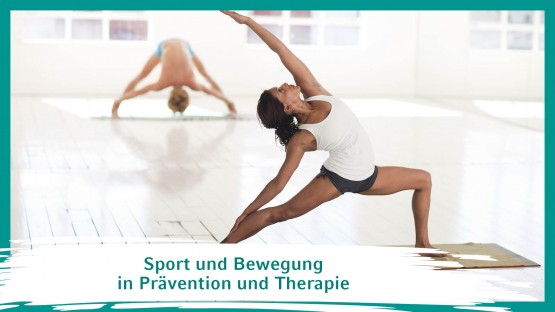 Sport und Bewegung in Prävention und Therapie