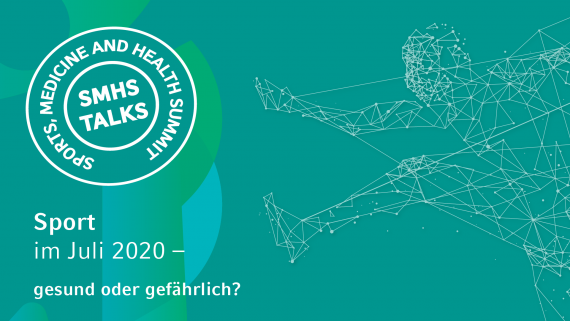 SMHS talks: Sport im Juli 2020 - gesund oder gefährlich?