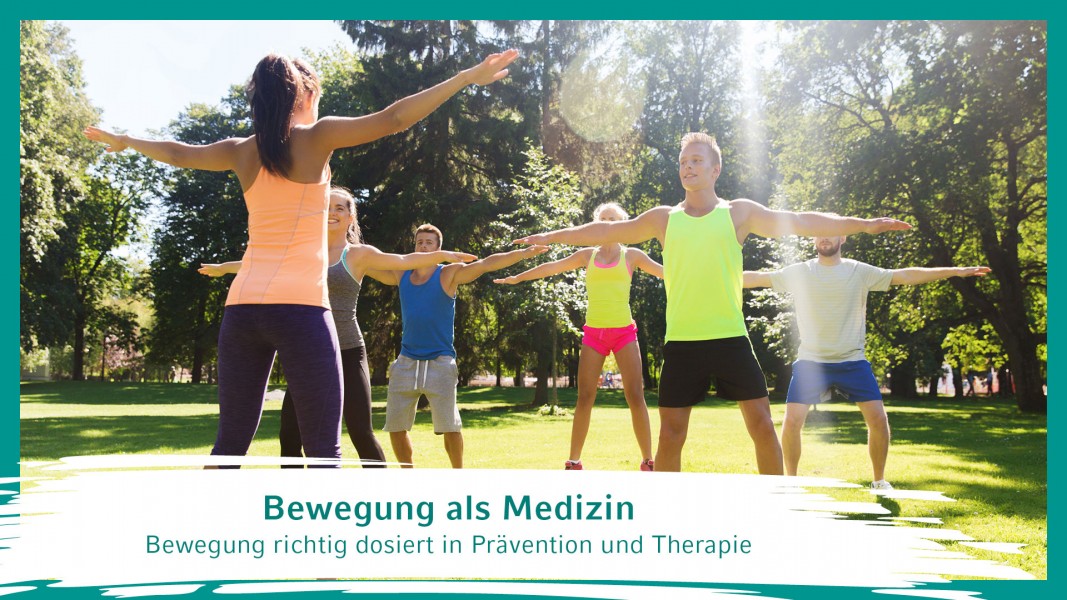 Bewegung richtig dosiert in Prävention und Therapie